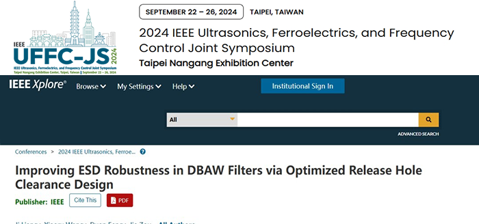 IEEE IUS 2024發(fā)布優(yōu)化釋放孔間隙設(shè)計，新聲半導(dǎo)體突破DBAW濾波器ESD防護難題